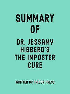 cover image of Summary of Dr. Jessamy Hibberd's the Imposter Cure